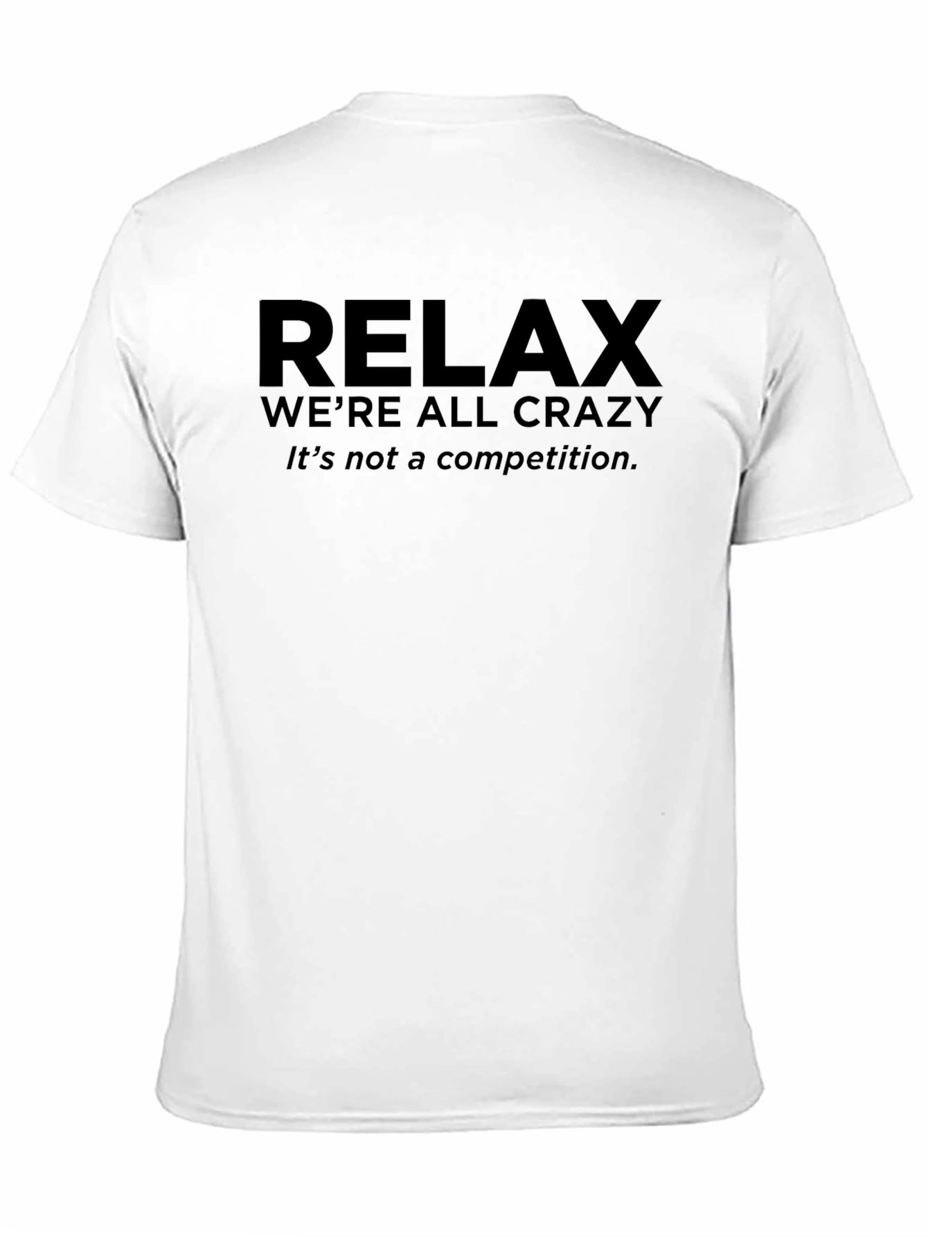 Relax Graphic Tee - Crazy Edition