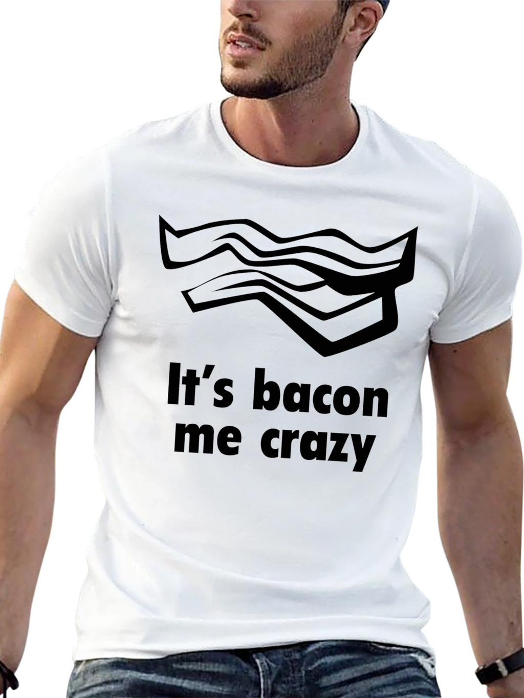 Its Bacon Me Crazy T-Shirt - Funny Foodie Tee