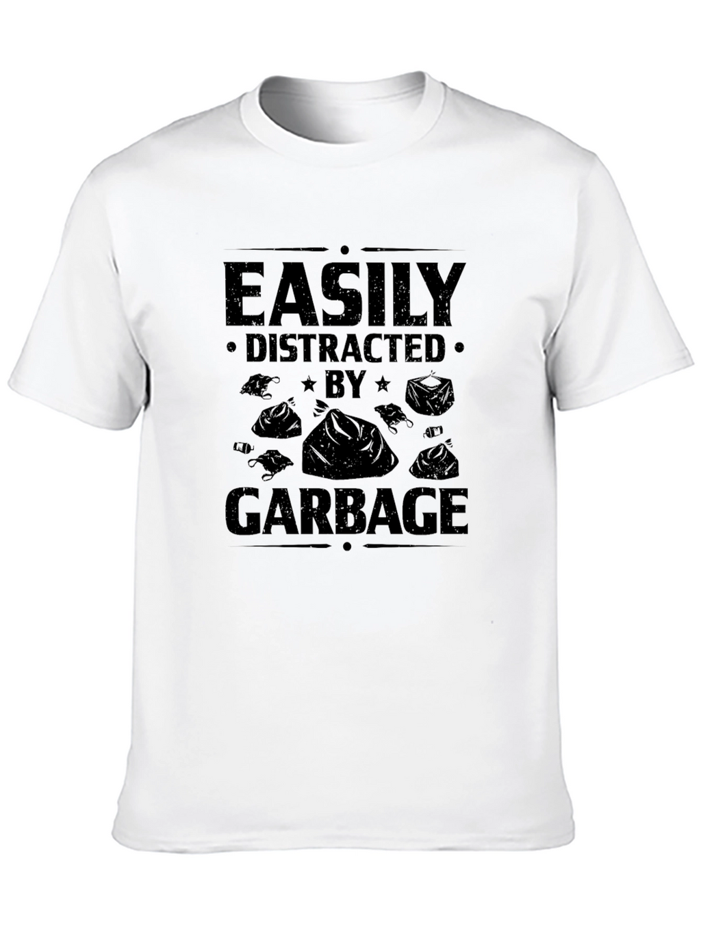 Easily Distracted By Garbage Novelty T-Shirt