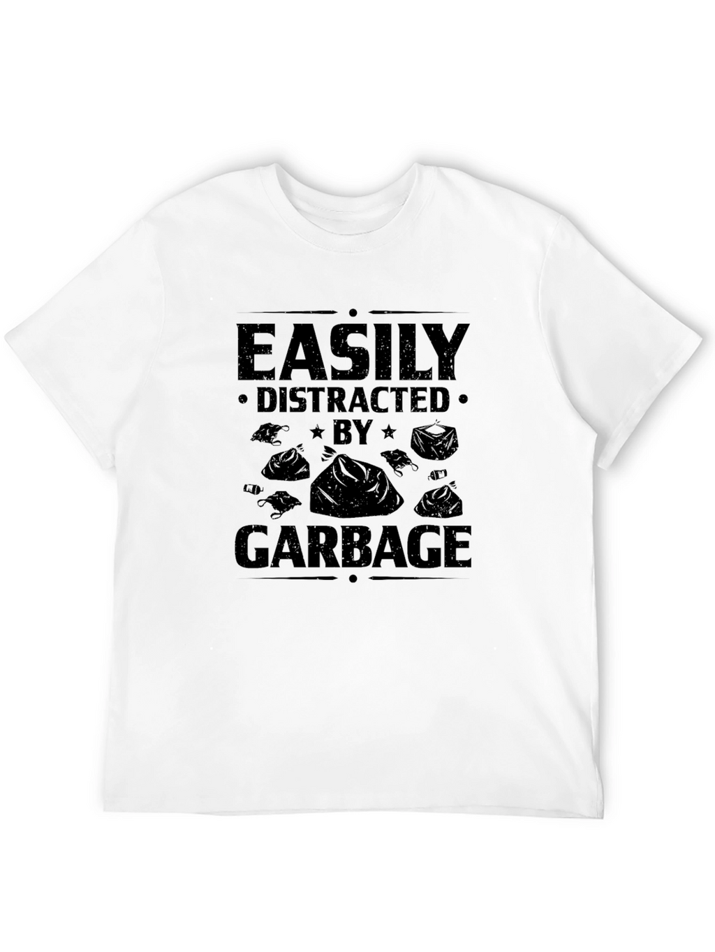 Easily Distracted By Garbage Novelty T-Shirt