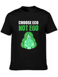 Choose Eco Not Ego Graphic T-Shirt