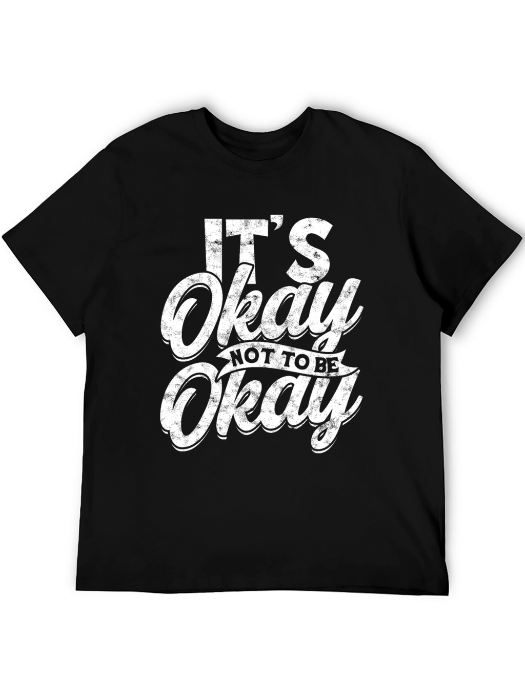 Its Okay To Be Not Okay Black Graphic Tee