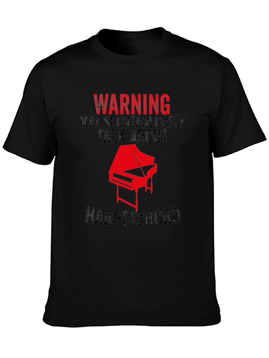Warning Harpsichord T-Shirt - Musician Novelty Tee