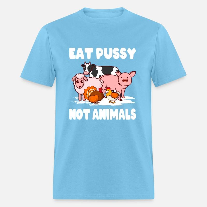 Vegan Environment Animal Welfare Eat Pussy Not Ani