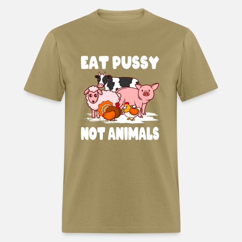 Vegan Environment Animal Welfare Eat Pussy Not Ani
