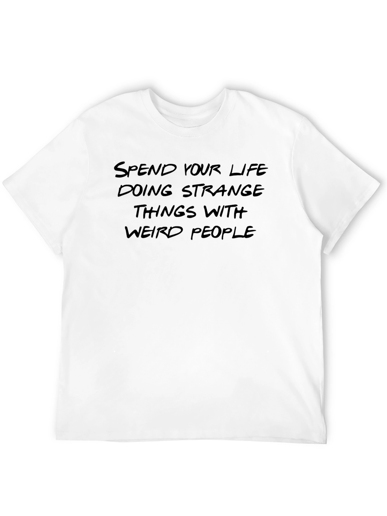 Strange Life T-Shirt