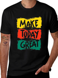 Make Today Great Graphic Tee