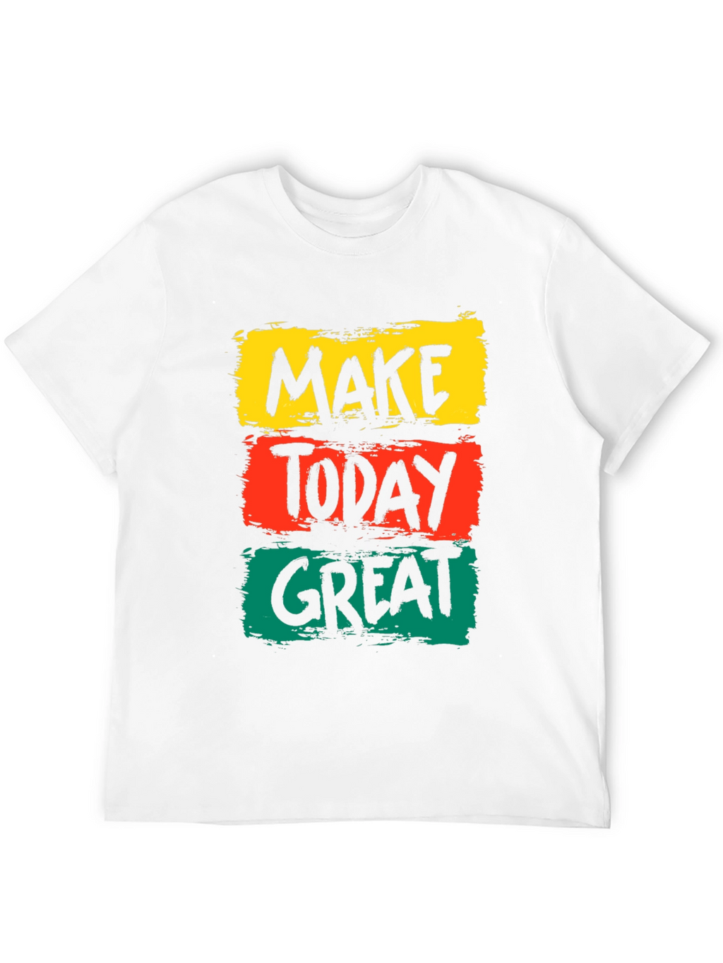 Make Today Great Graphic Tee