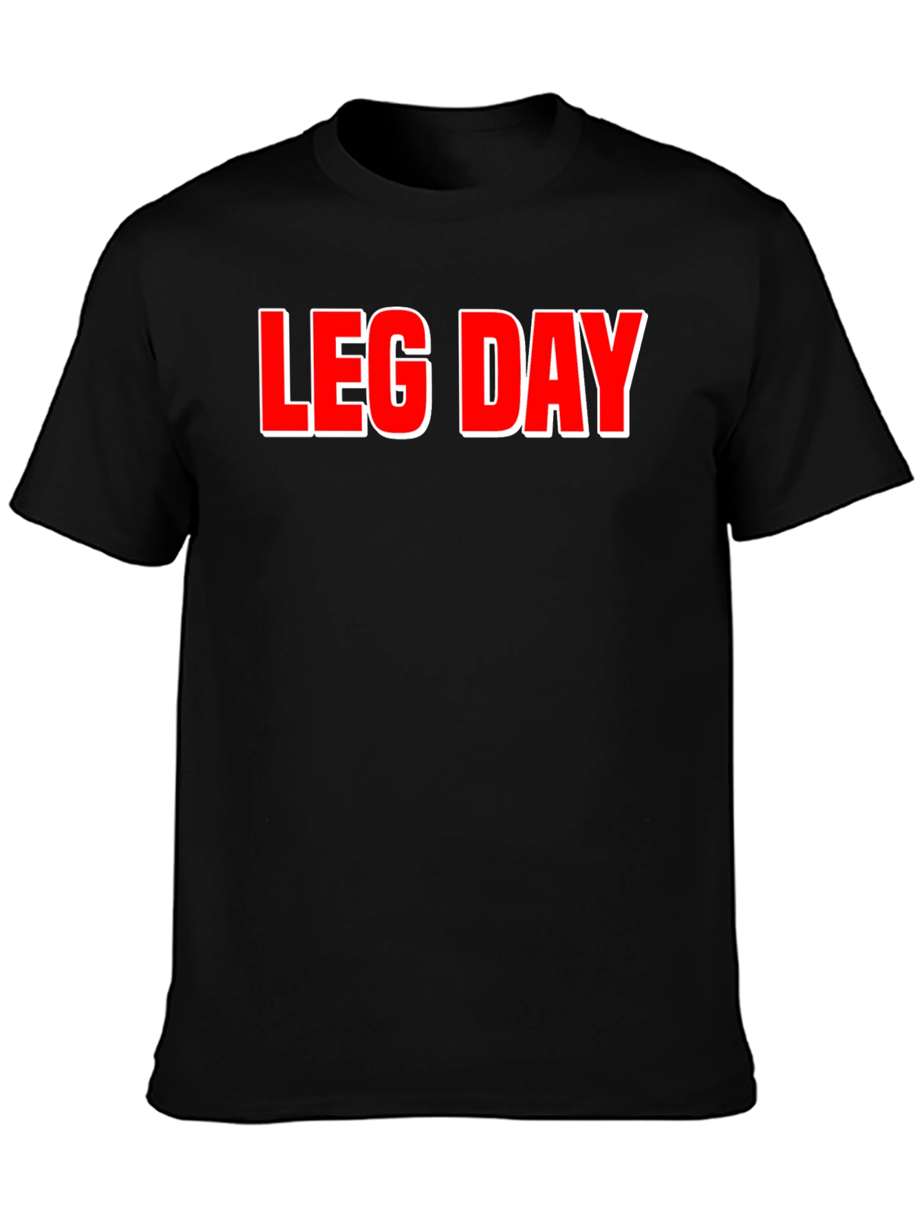 Leg Day T-Shirt - Gym Workout Apparel