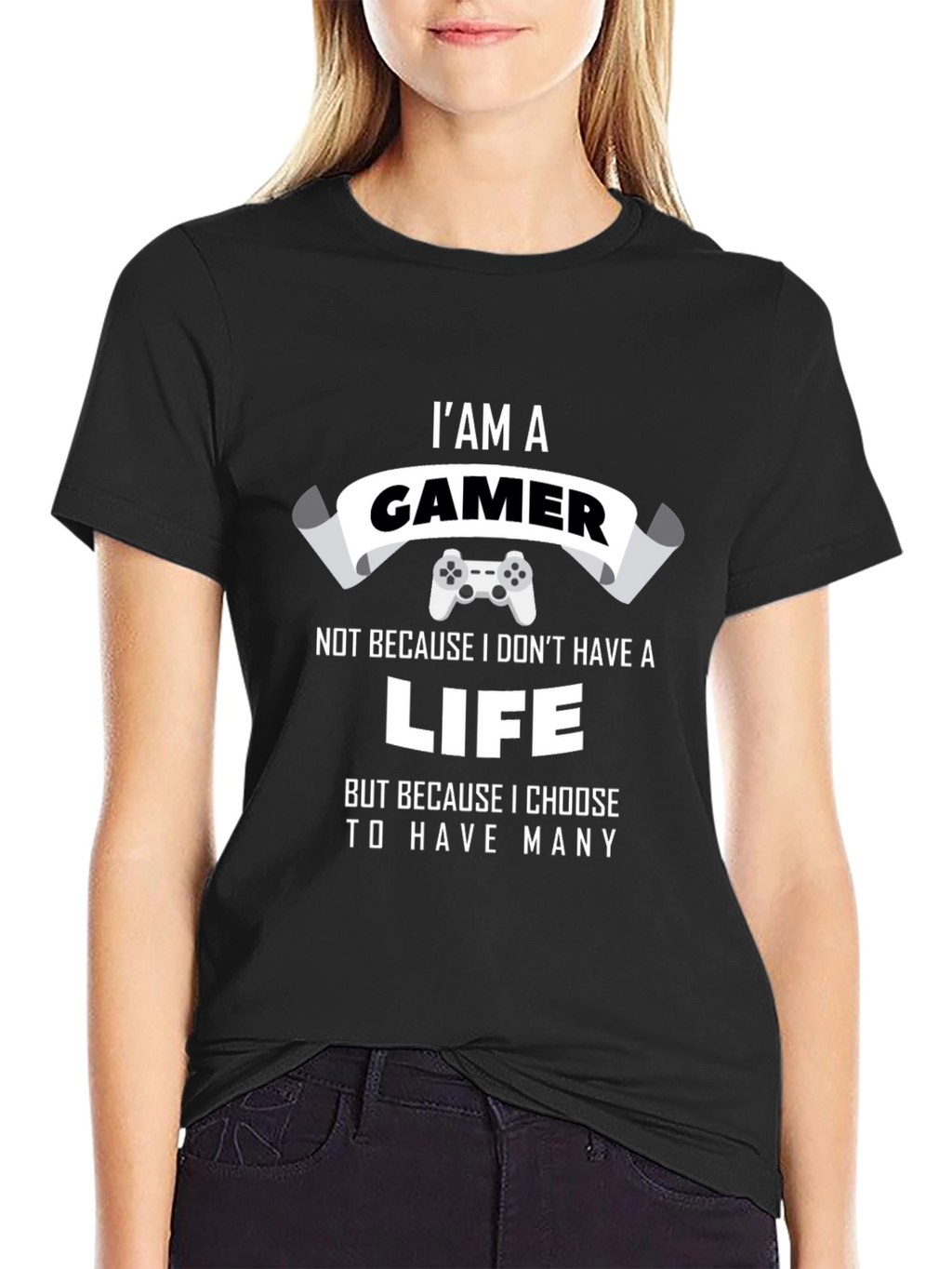 Im A Gamer T-Shirt - Many Lives