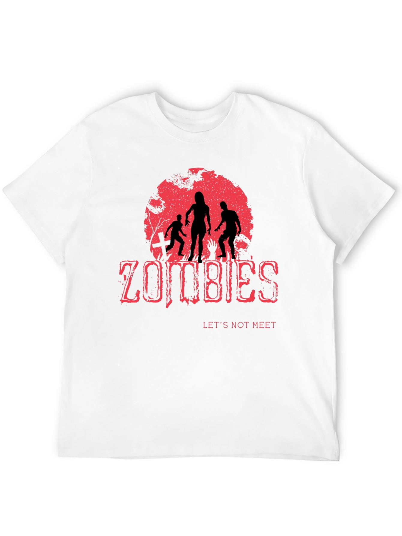 Zombies Lets Not Meet T-Shirt
