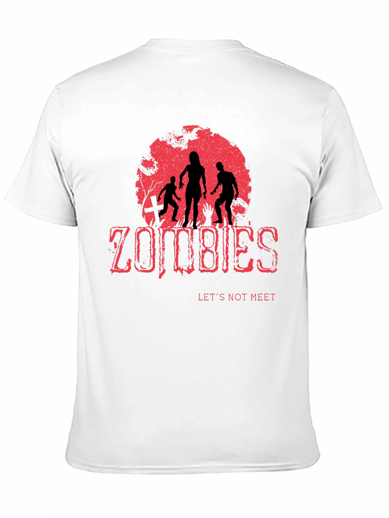 Zombies Lets Not Meet T-Shirt