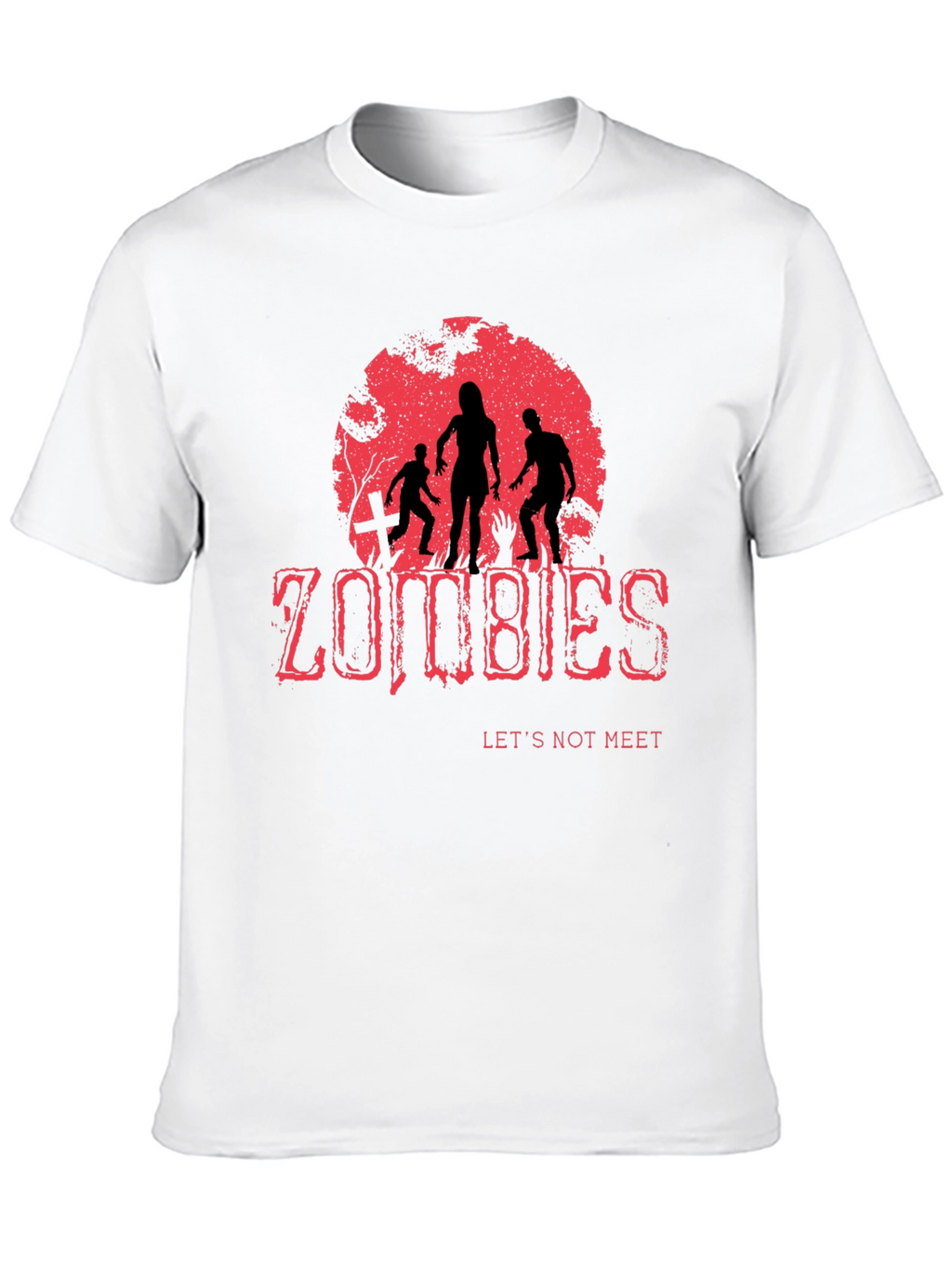 Zombies Lets Not Meet T-Shirt