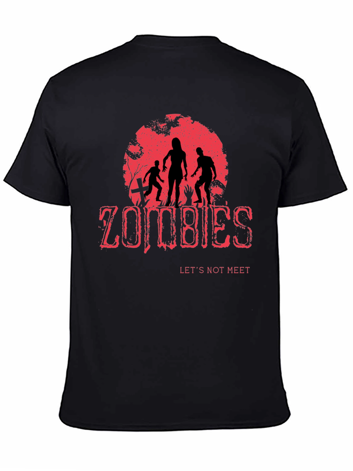 Zombies Lets Not Meet T-Shirt