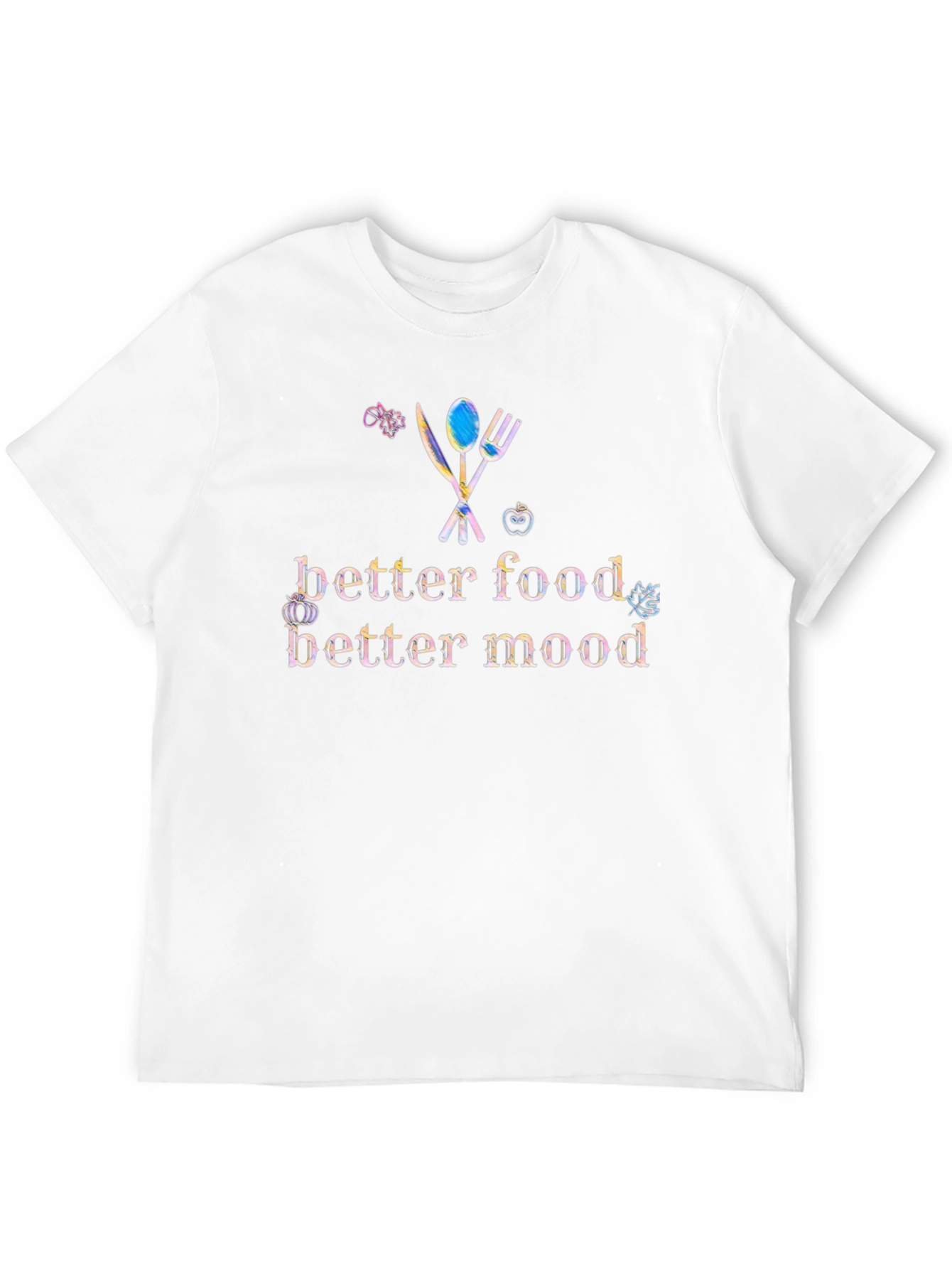 Better Food Better Mood T-Shirt
