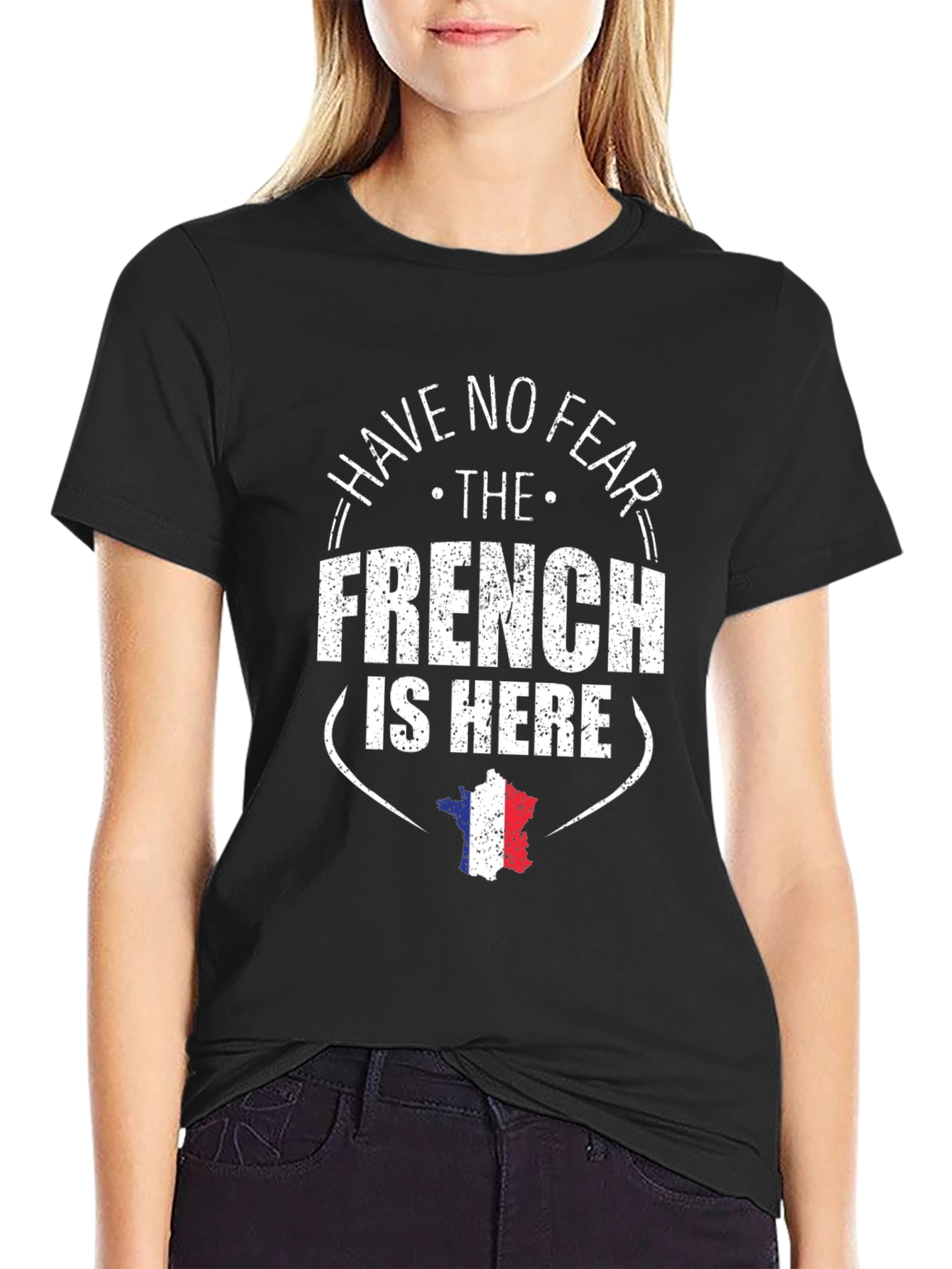 Have No Fear The French Is Here T-Shirt