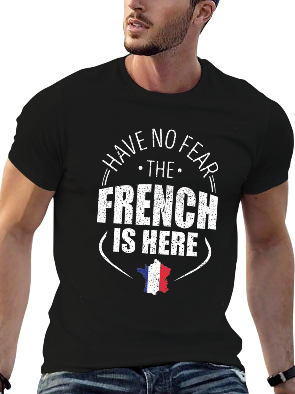 Have No Fear The French Is Here T-Shirt