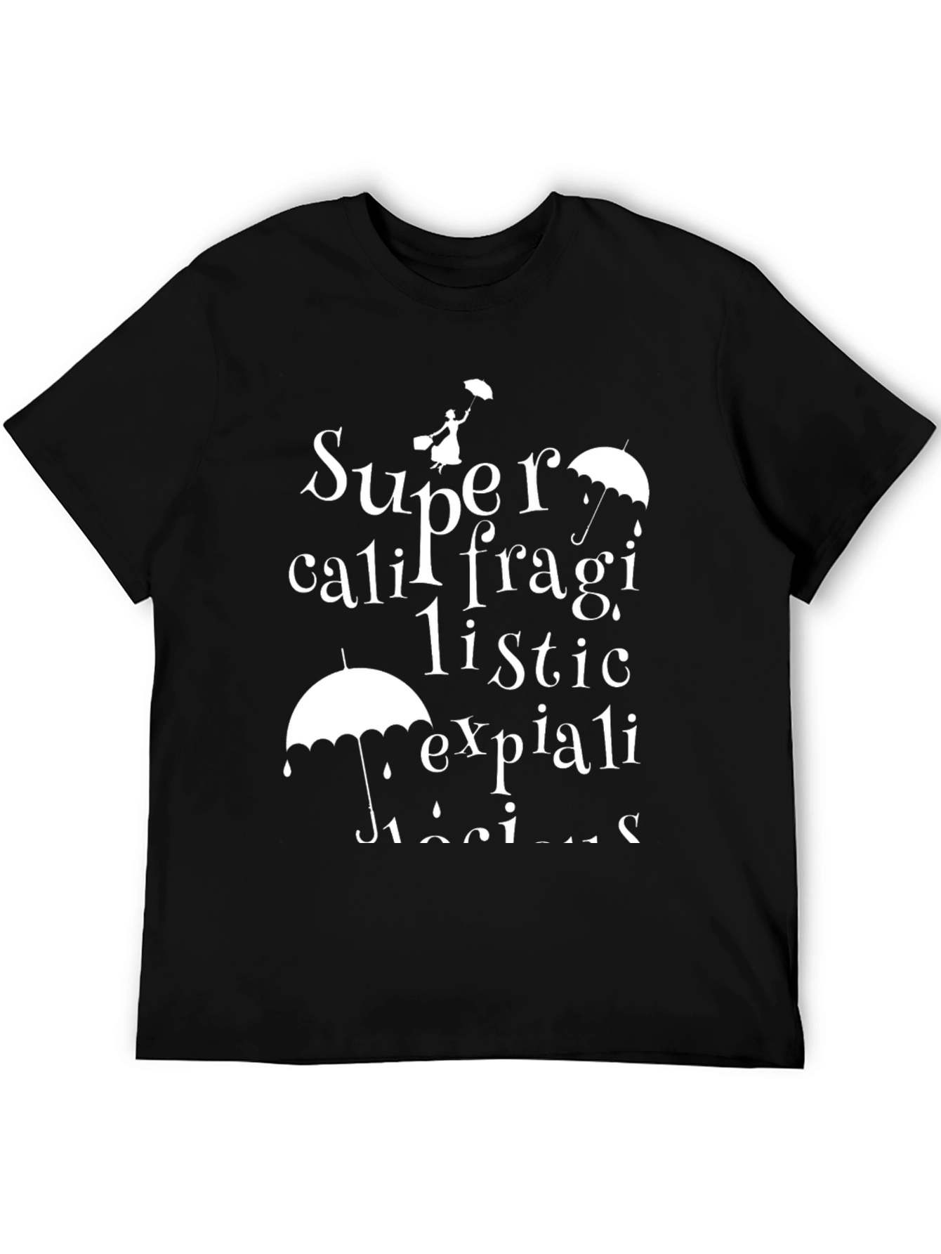 Supercalifragilistic T-Shirt