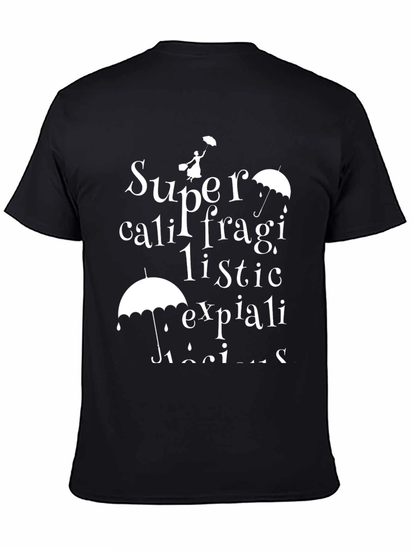 Supercalifragilistic T-Shirt