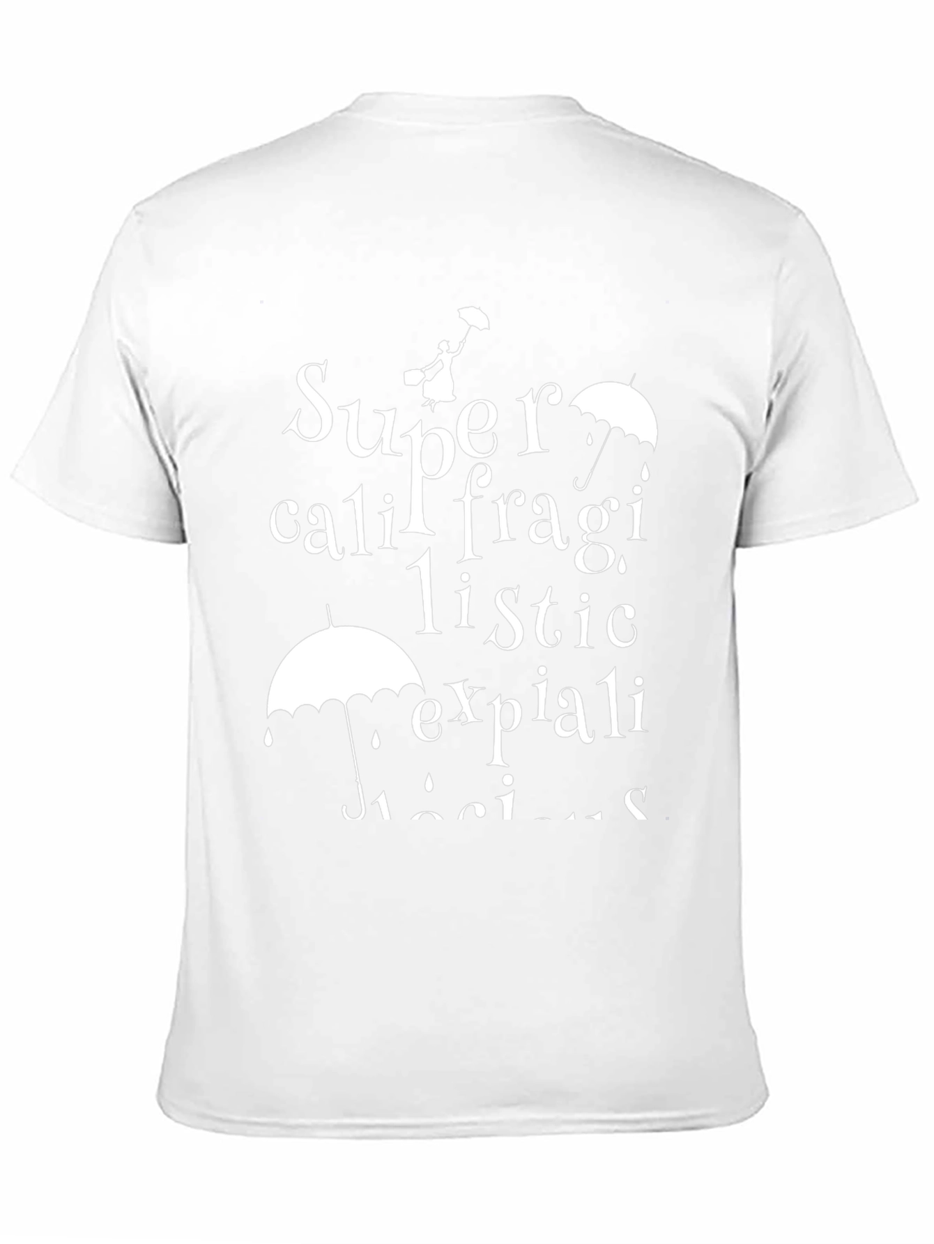 Supercalifragilistic T-Shirt