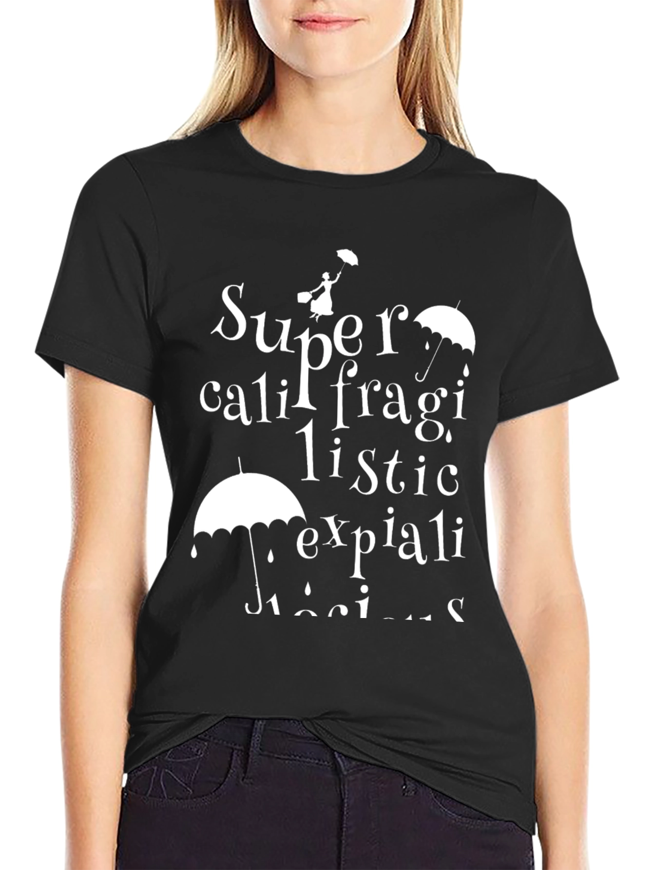 Supercalifragilistic T-Shirt