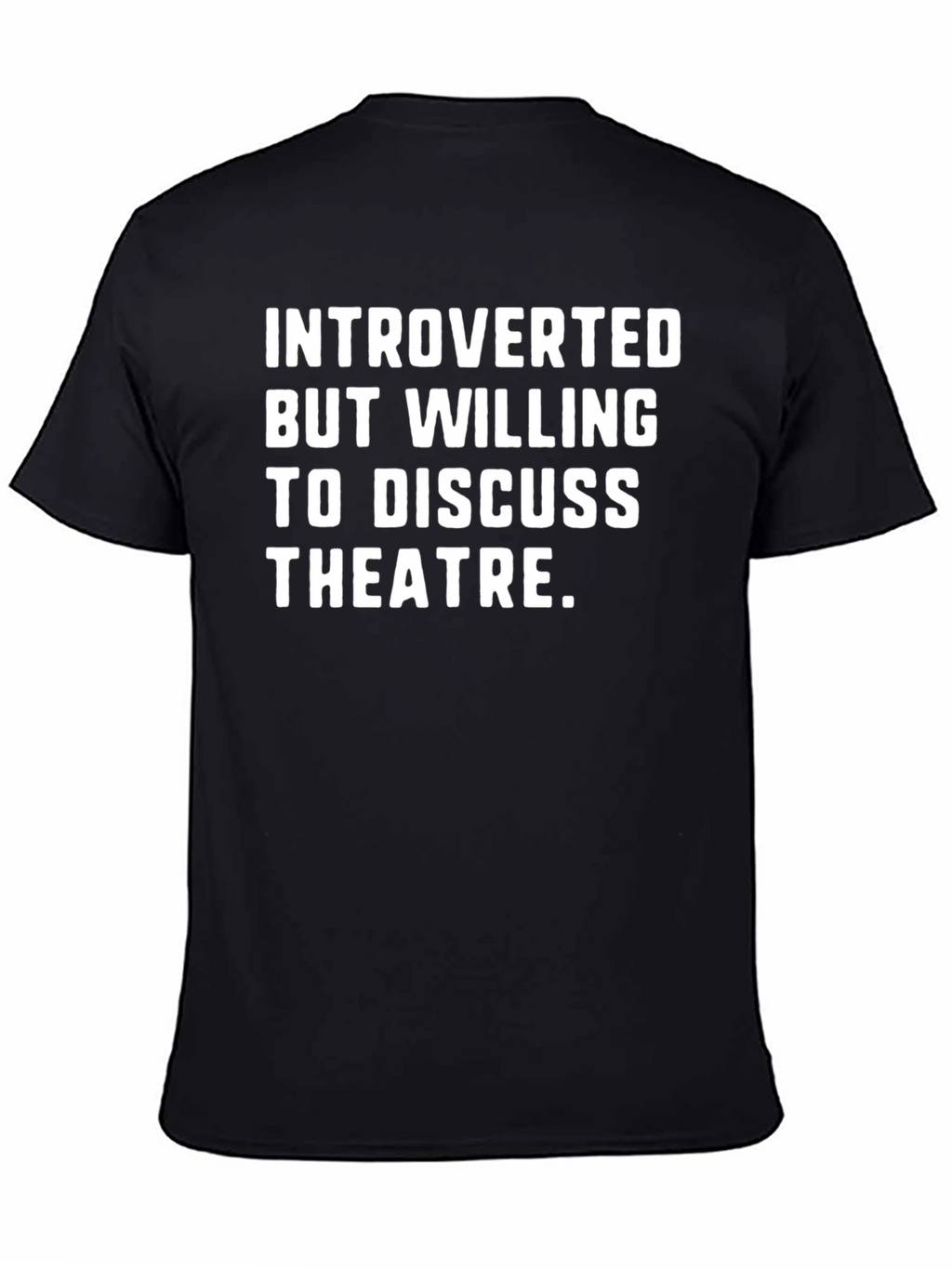 Introverted Theatre Lover T-Shirt