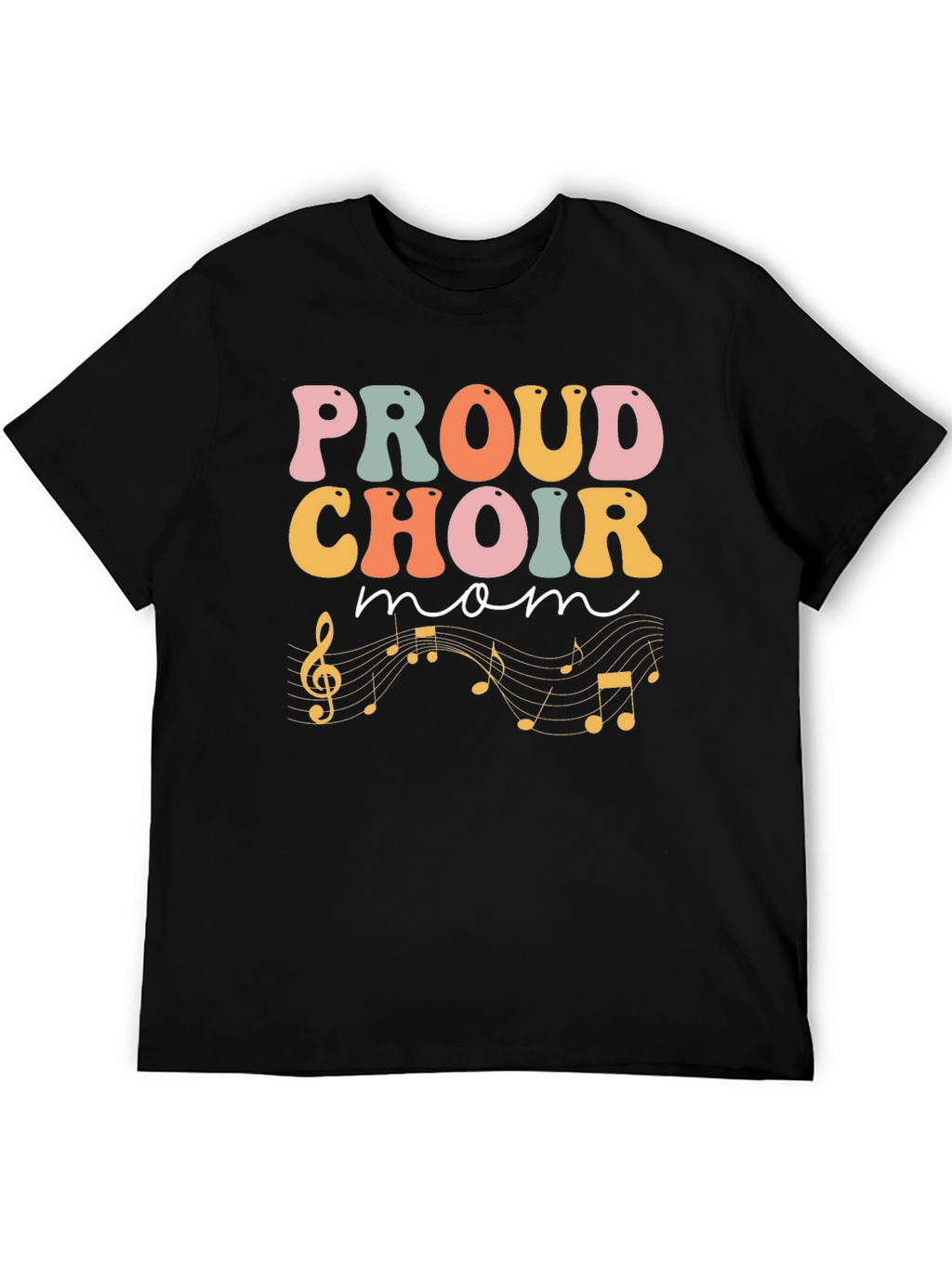 Proud Choir Mom Black T-Shirt