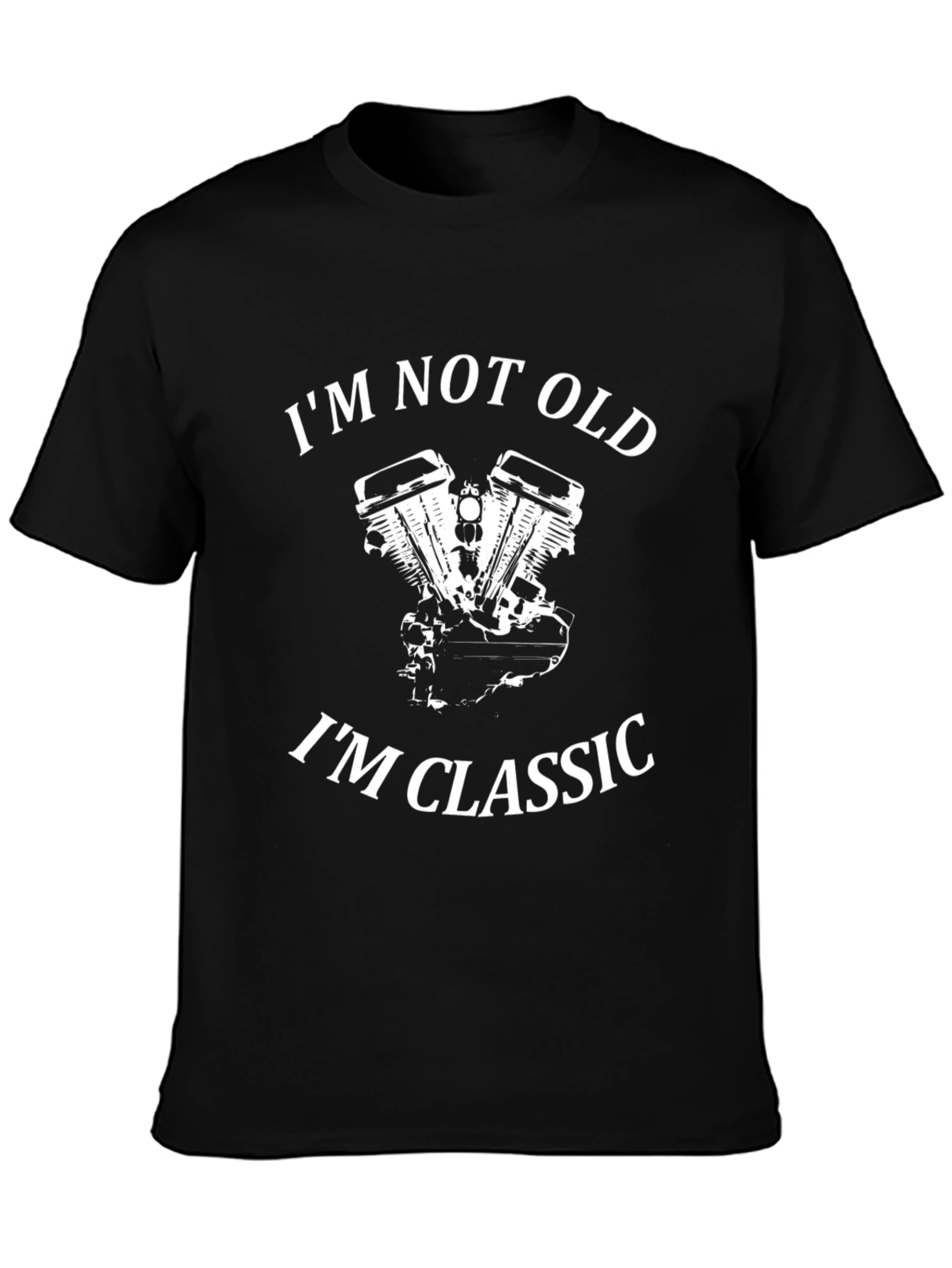 Classic Motorcycle Engine Tee - Im Not Old Im Classic