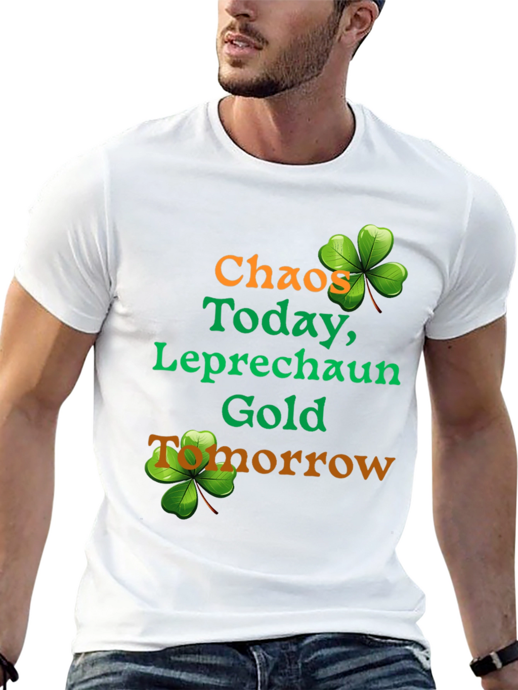 Chaos Today Leprechaun Gold St. Patricks Day T-Shirt