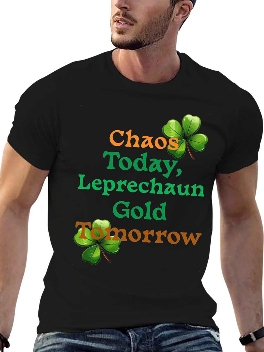 Chaos Today Leprechaun Gold St. Patricks Day T-Shirt