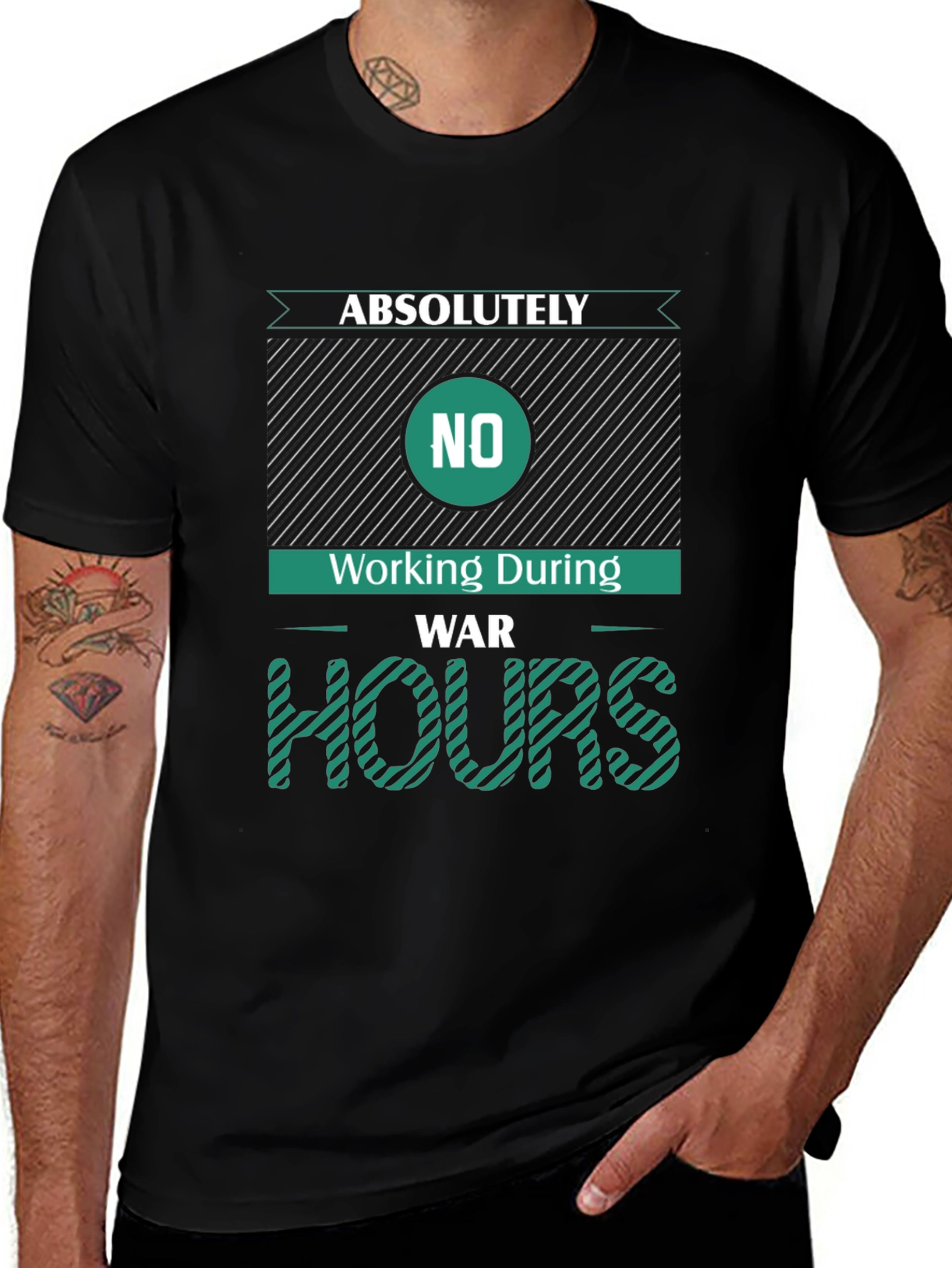 Absolutely No Working During War Hours Graphic Tee
