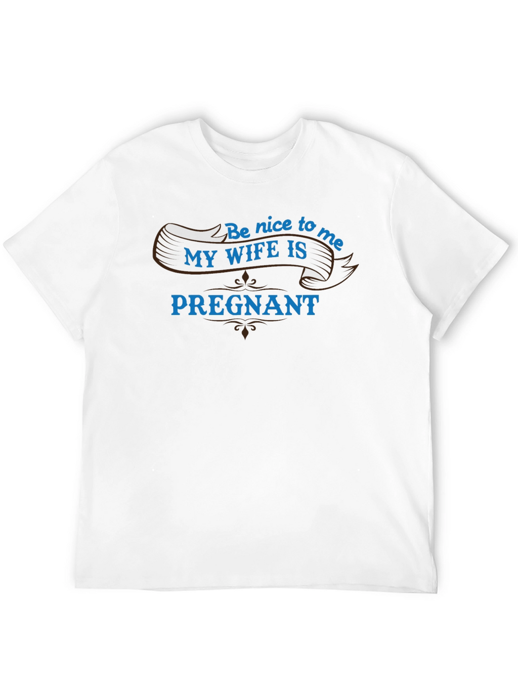 Funny Dad-to-Be T-Shirt: My Wife is Pregnant