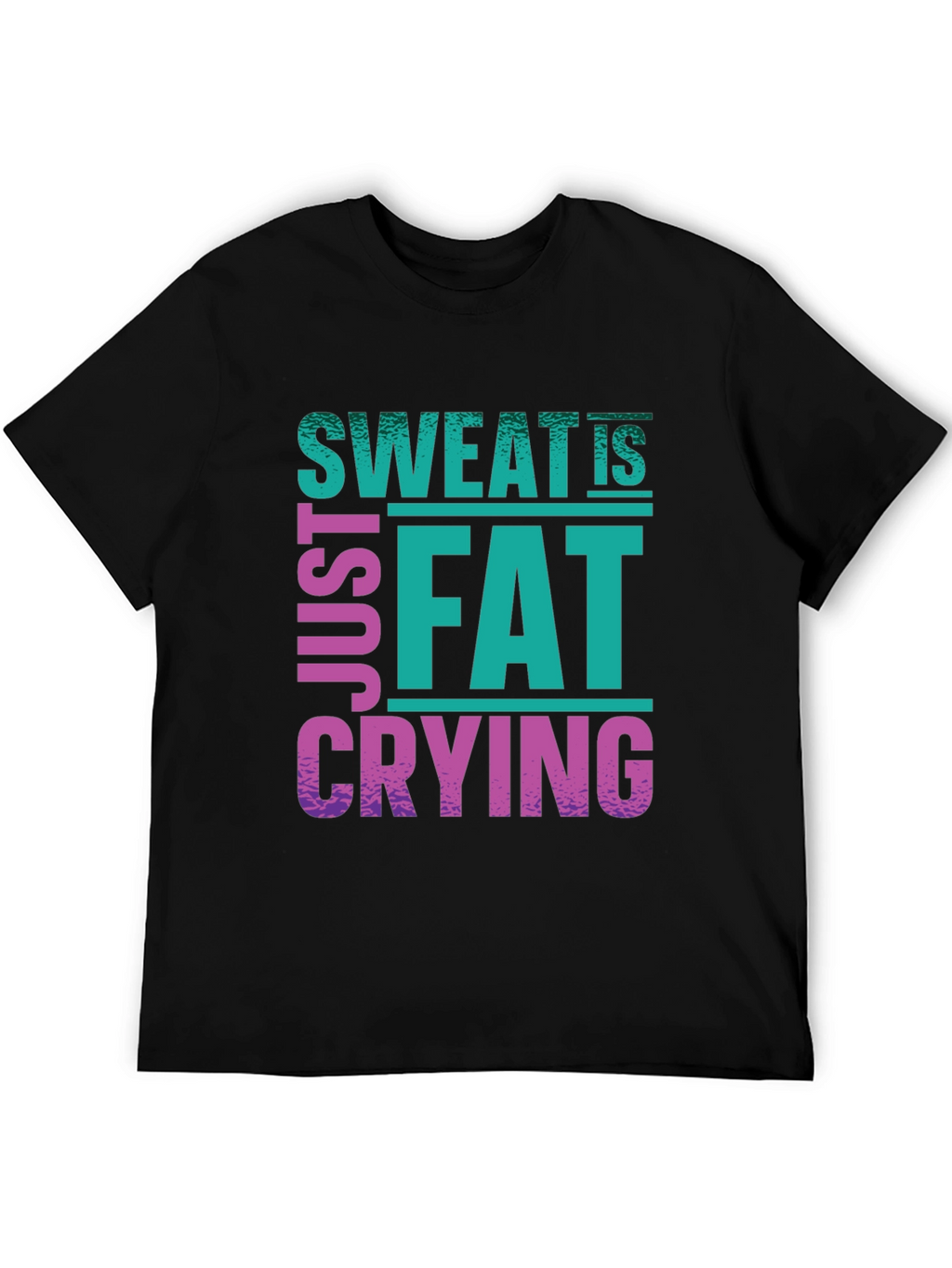 Sweat Is Just Fat Crying Graphic Tee