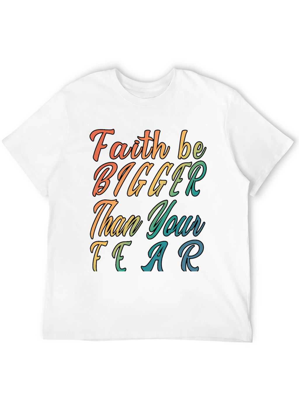 Faith Bigger Than Fear Graphic Tee - Black