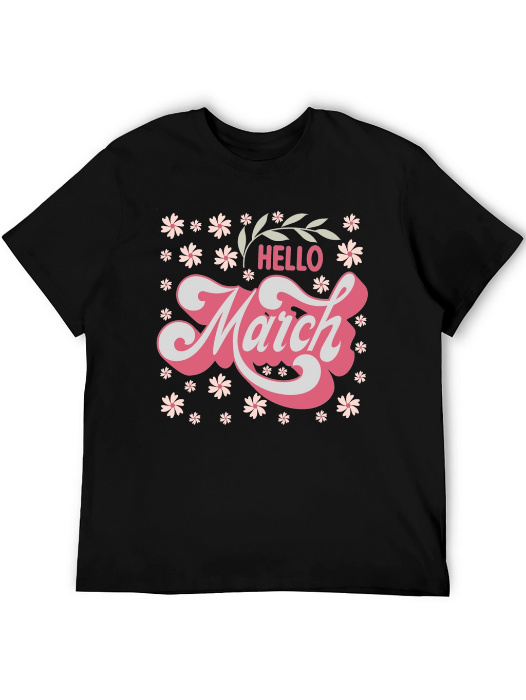 Hello March Floral T-Shirt - Cute Seasonal Tee