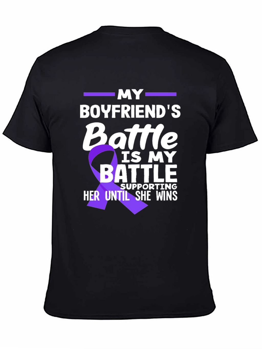 My Boyfriends Battle T-Shirt - Purple Ribbon Support