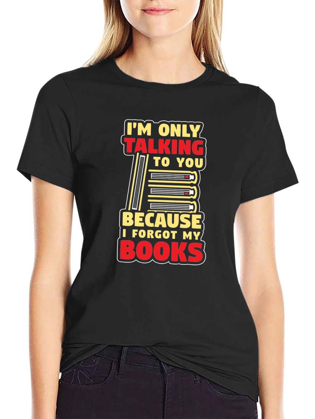 I Forgot My Books T-Shirt Funny Book Lover