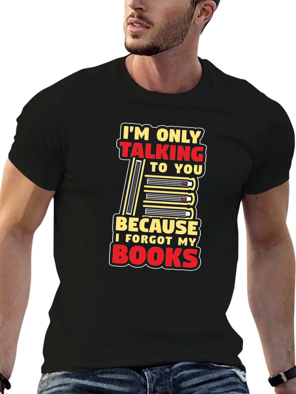 I Forgot My Books T-Shirt Funny Book Lover