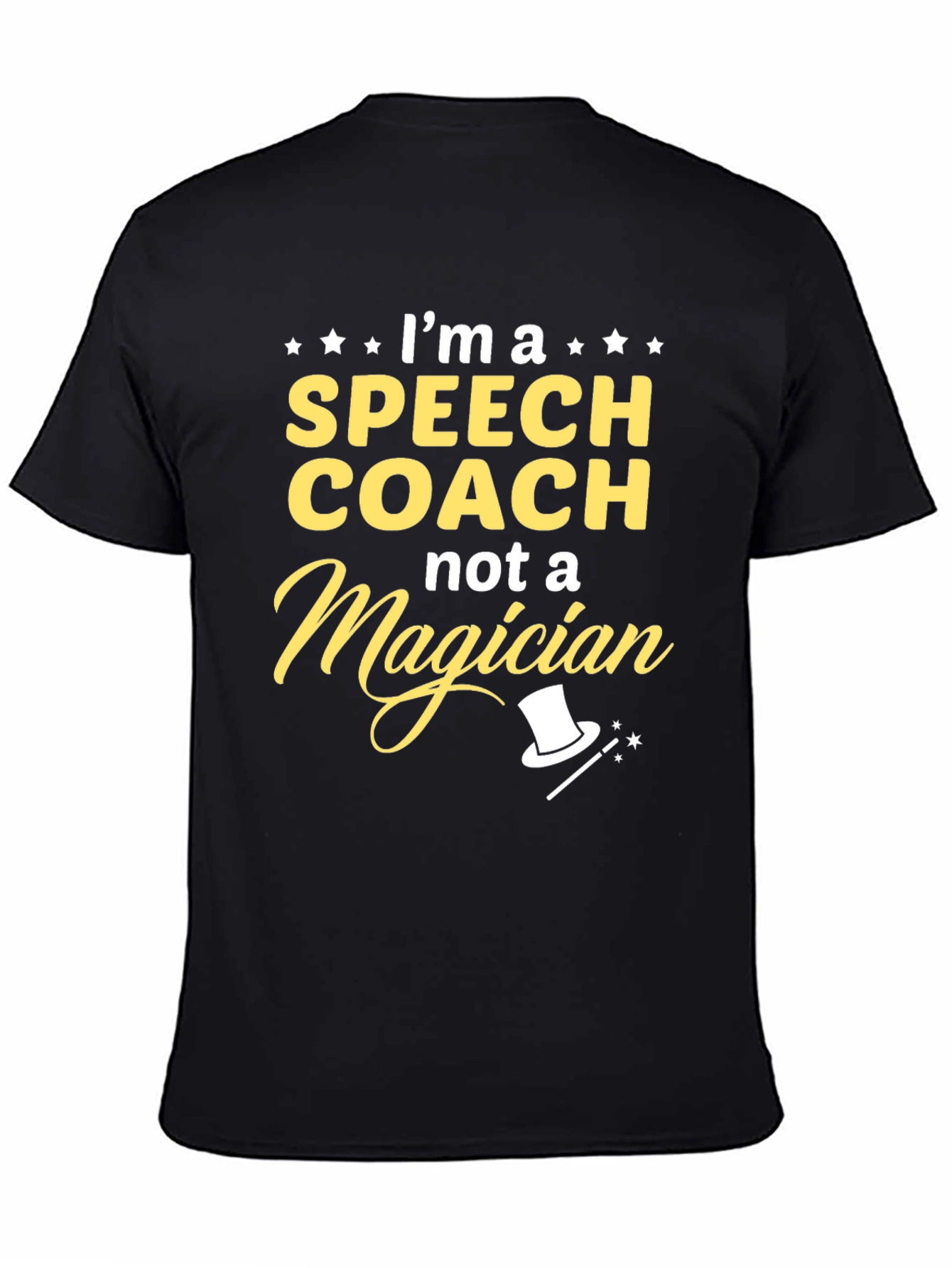 Speech Coach T-Shirt - Not a Magician