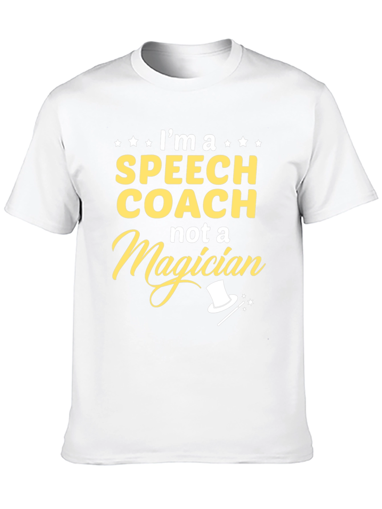 Speech Coach T-Shirt - Not a Magician