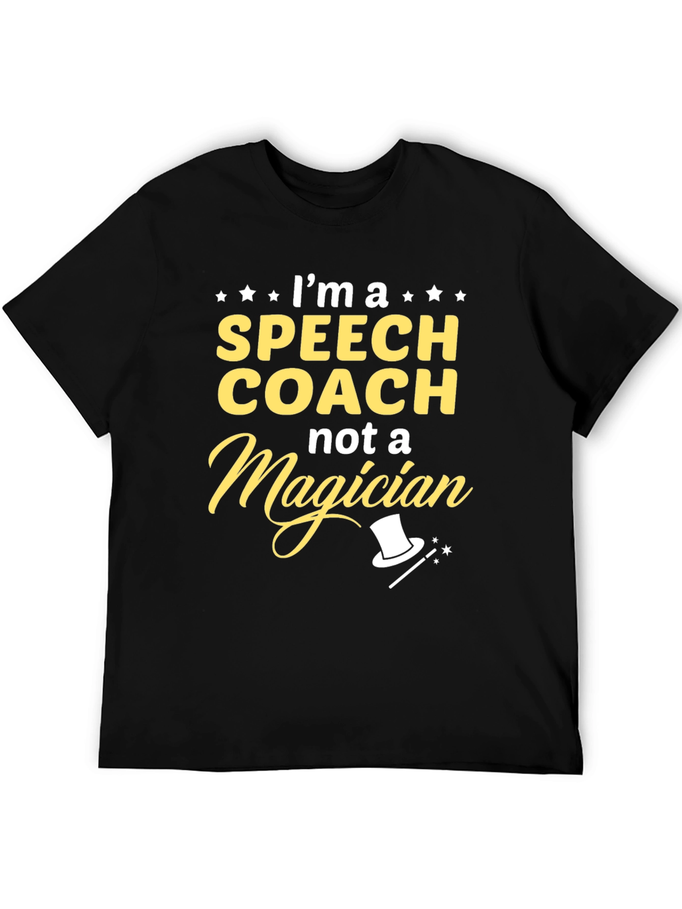 Speech Coach T-Shirt - Not a Magician