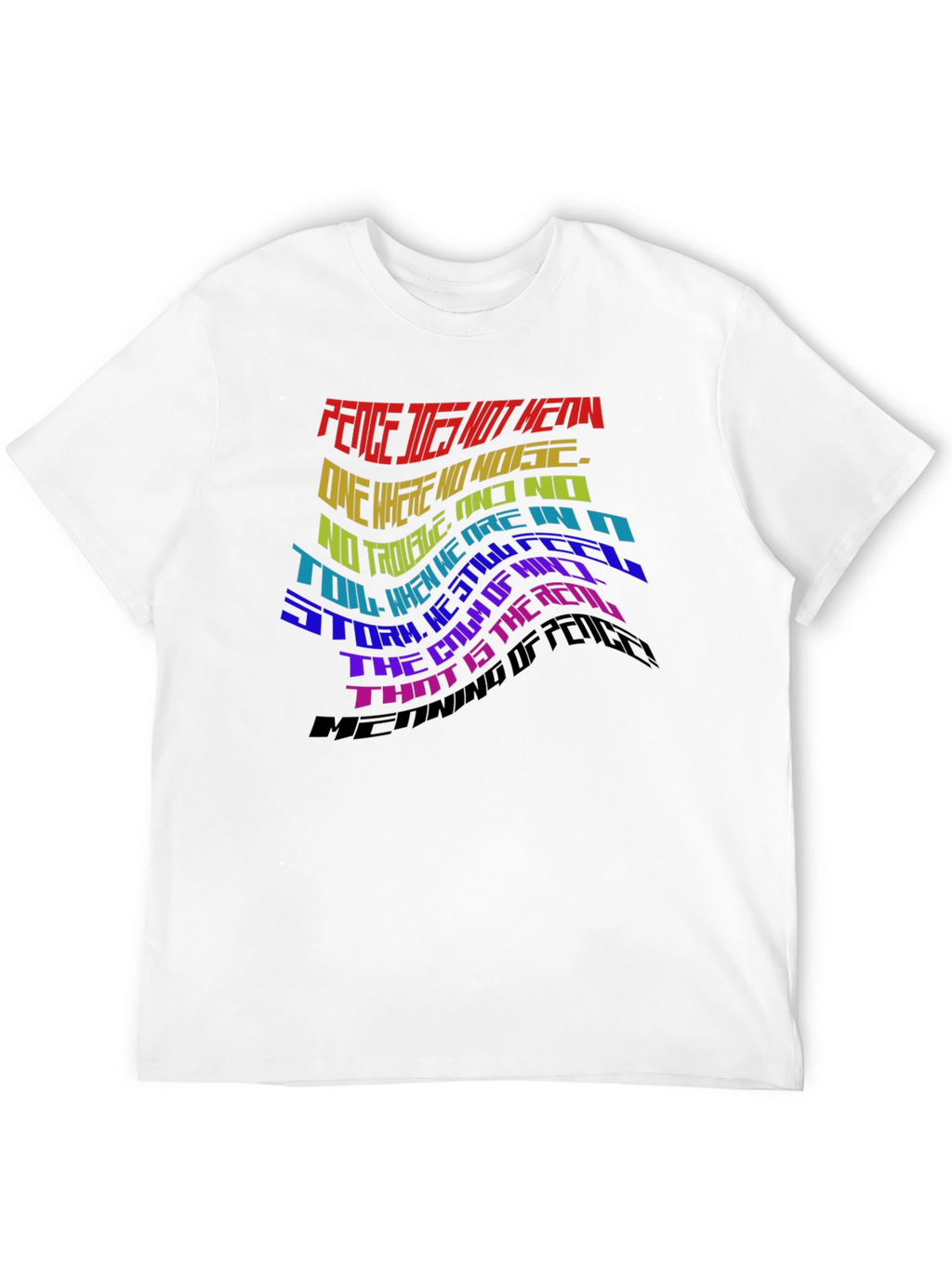 Peace Does Not Mean T-Shirt