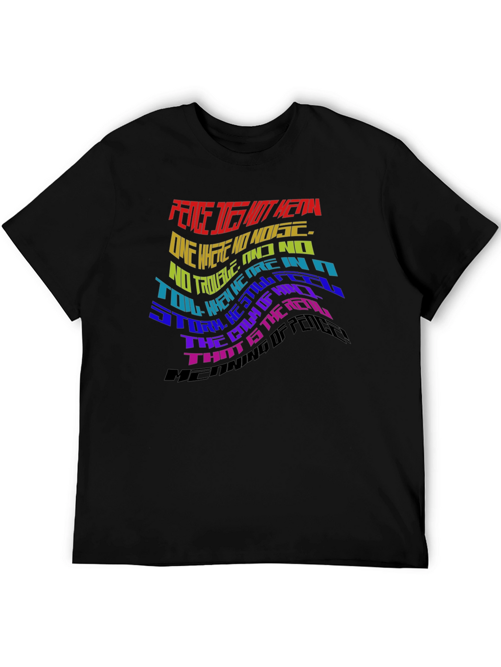 Peace Does Not Mean T-Shirt