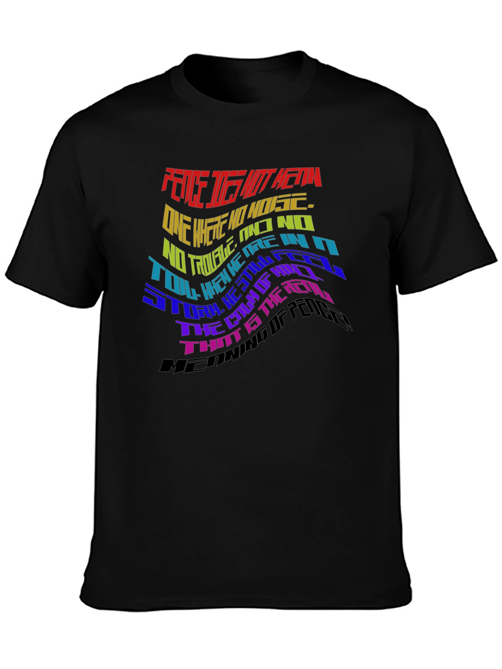 Peace Does Not Mean T-Shirt
