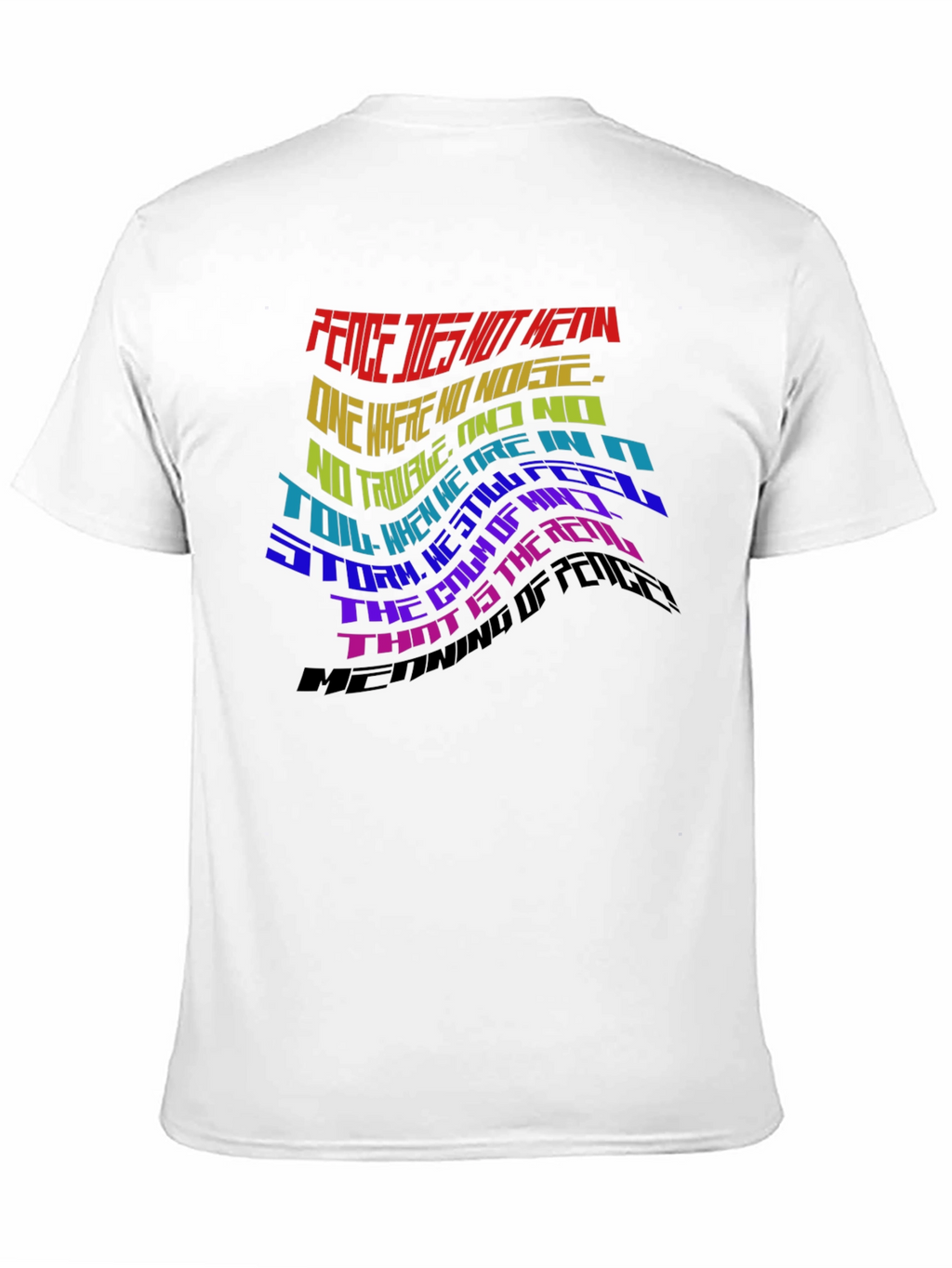Peace Does Not Mean T-Shirt