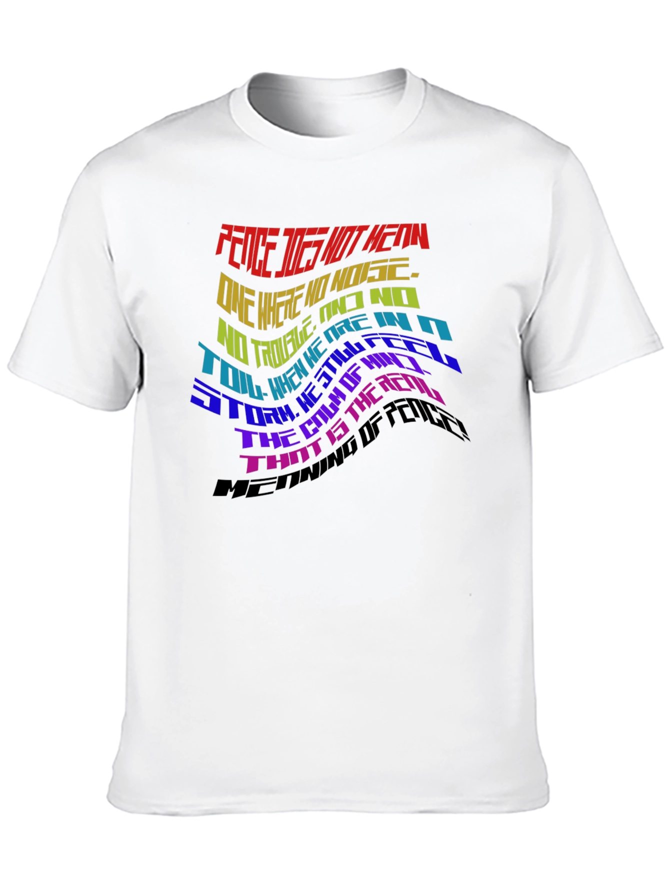 Peace Does Not Mean T-Shirt