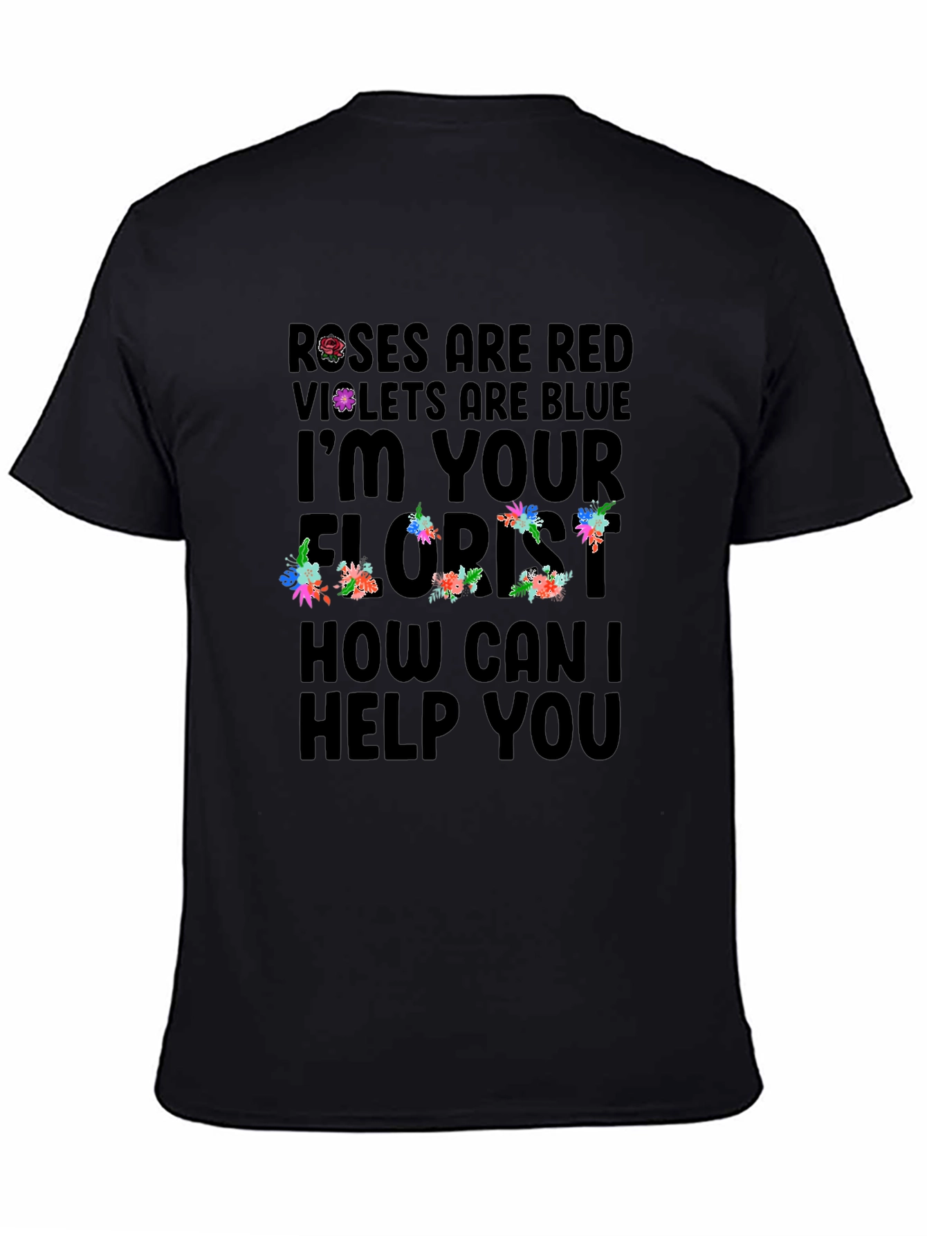 Roses are Red Florist T-Shirt