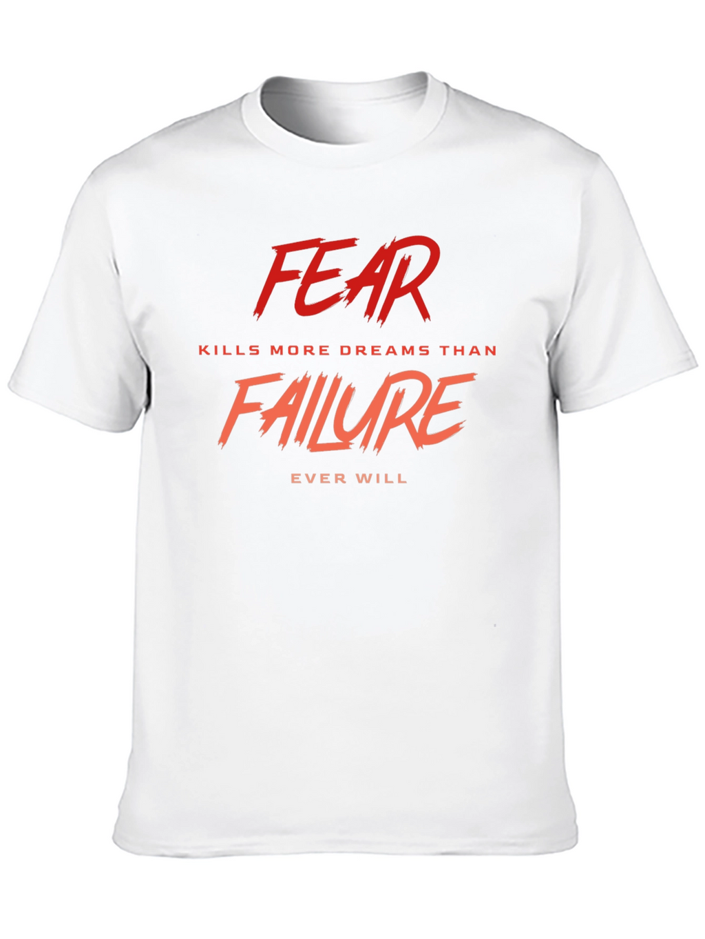 Fear Kills More Dreams T-Shirt