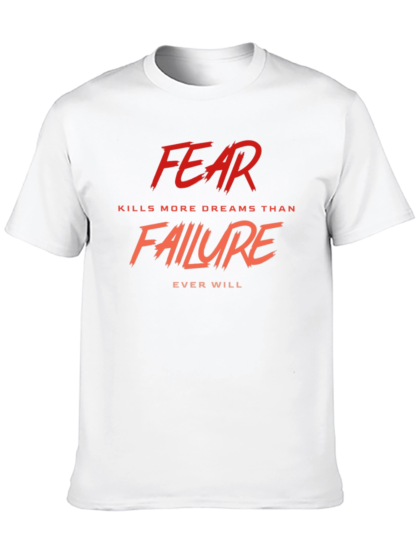 Fear Kills More Dreams T-Shirt