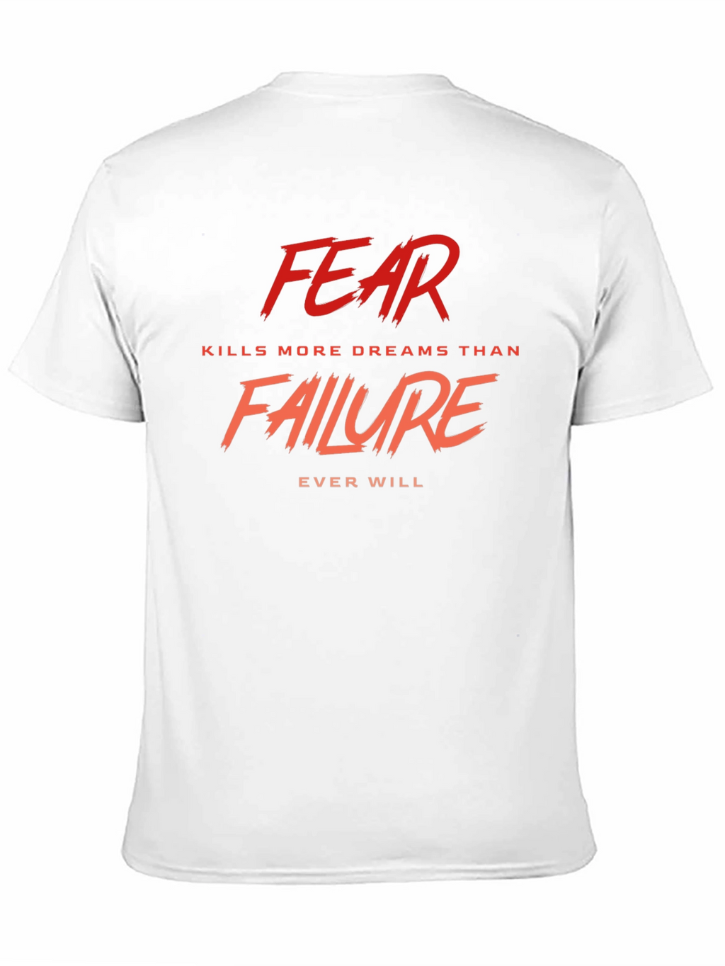 Fear Kills More Dreams T-Shirt